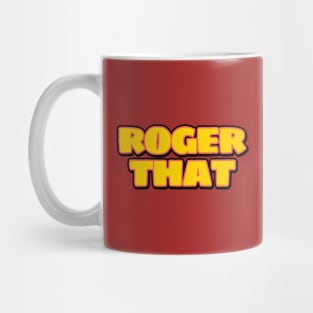 Roger That Mug